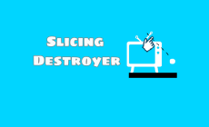 Slicing Destroyer